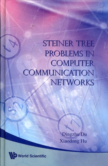 Book cover of: Steiner Tree Problems In Computer Communication Networks. By: Du, Dingzhu.