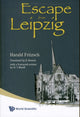 Book cover of: Escape From Leipzig. By: Harald Fritzsch