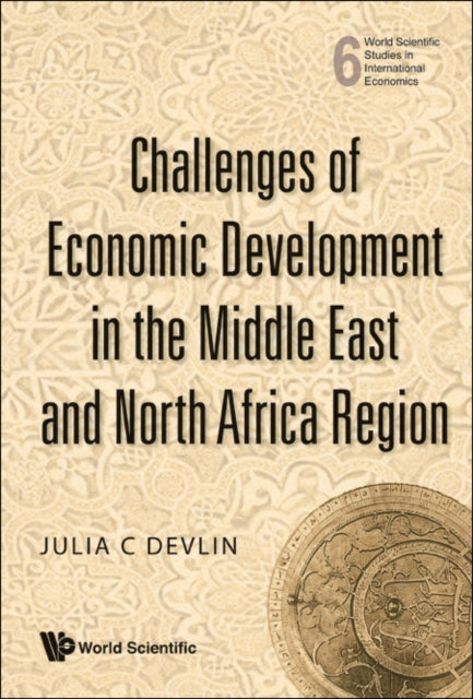 Book cover of: Challenges Of Economic Development In The Middle East And North Africa Region. By: Julia Devlin