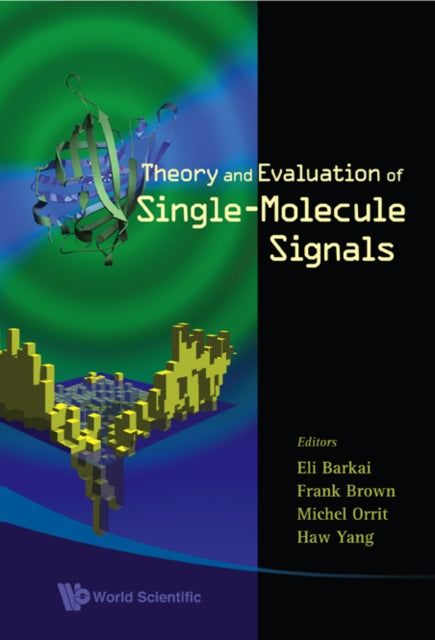 Book cover of: Theory And Evaluation Of Single-molecule Signals. By: Eli Barkai