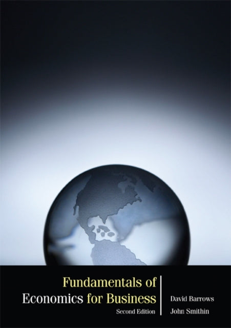 Book cover of: Fundamentals Of Economics For Business (2nd Edition). By: David Barrows