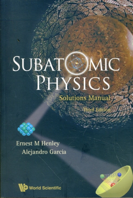 Book cover of: Subatomic Physics Solutions Manual (3rd Edition)