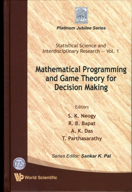 Book cover of: Mathematical Programming And Game Theory For Decision Making