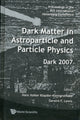Book cover of: Dark Matter In Astroparticle And Particle Physics - Proceedings Of The 6th International Heidelberg Conference. By: DARK 2007 (2007 University of Sydney)