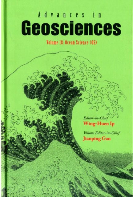 Book cover of: Advances In Geosciences - Volume 18: Ocean Science (Os). By: W.-H Ip