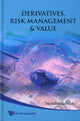 Book cover of: Derivatives, Risk Management And Value. By: Mondher Bellalah