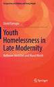Book cover of: Youth Homelessness in Late Modernity. By: David Farrugia
