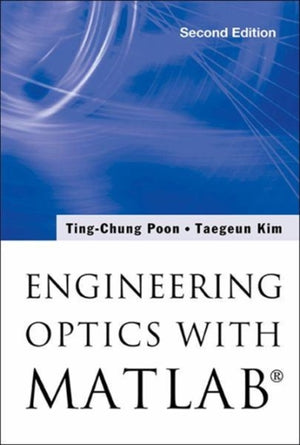 Engineering Optics With MatlabA®
