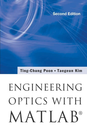 Engineering Optics With MatlabA®