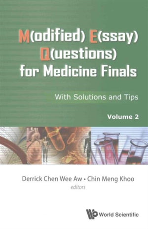 M(odified) E(ssay) Q(uestions) For Medicine Finals: With Solutions And Tips, Volume 2