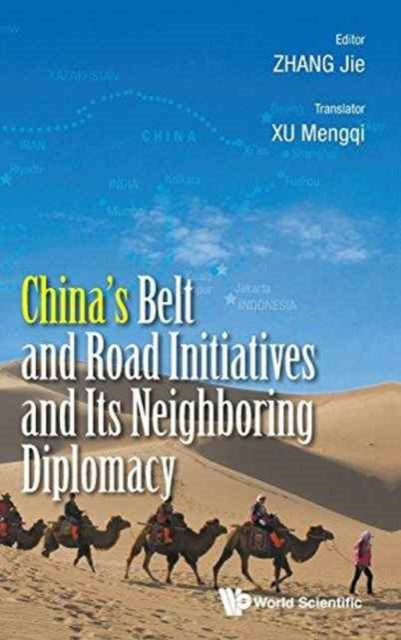 China's Belt And Road Initiatives And Its Neighboring Diplomacy
