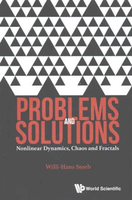 Book cover of: Problems And Solutions: Nonlinear Dynamics, Chaos And Fractals. By: W. -H Steeb