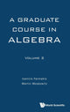 Book cover of: Graduate Course In Algebra, A - Volume 2. By: Ioannis Farmakis