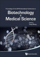 Book cover of: Biotechnology And Medical Science - Proceedings Of The 2016 International Conference. By: Yong Zhang