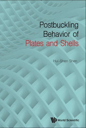 Postbuckling Behavior Of Plates And Shells