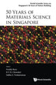 Book cover of: 50 Years Of Materials Science In Singapore. By: Freddy Boey