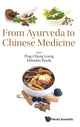 Book cover of: From Ayurveda To Chinese Medicine. By: Ping-Chung Leung