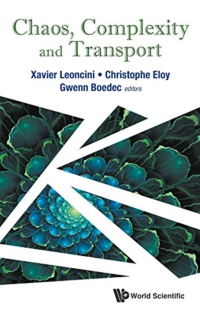 Book cover of: Chaos, Complexity And Transport - Proceedings Of The Cct '15. By: Xavier Leoncini