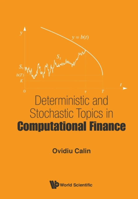 Book cover of: Deterministic And Stochastic Topics In Computational Finance. By: Ovidiu Calin