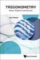 Book cover of: Trigonometry: Notes, Problems And Exercises. By: Roger Delbourgo
