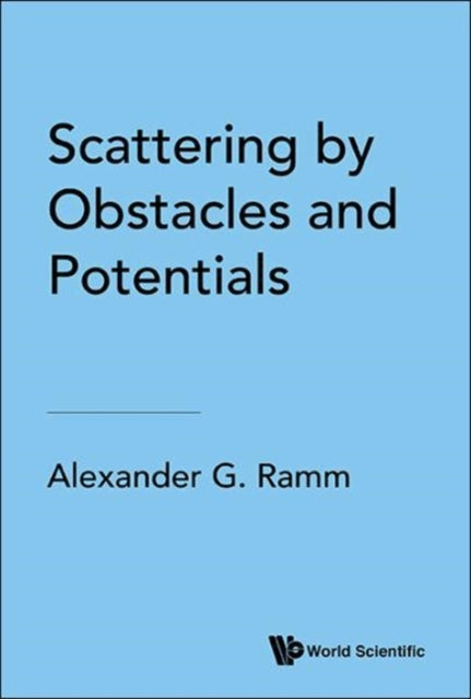 Book cover of: Scattering By Obstacles And Potentials. By: Alexander G. Ramm