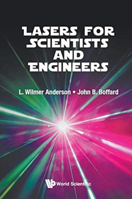 Book cover of: Lasers For Scientists And Engineers. By: L. W. Anderson