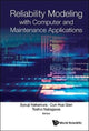 Book cover of: Reliability Modeling With Computer And Maintenance Applications. By: Syouji Nakamura