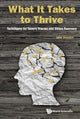 Book cover of: What It Takes To Thrive: Techniques For Severe Trauma And Stress Recovery. By: John Henden
