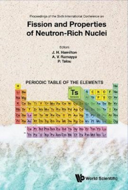 Book cover of: Fission And Properties Of Neutron-rich Nuclei - Proceedings Of The Sixth International Conference On Icfn6. By: Joseph. H. Hamilton