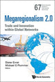 Book cover of: Megaregionalism 2.0: Trade And Innovation Within Global Networks. By: Dieter Ernst