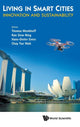 Book cover of: Living In Smart Cities: Innovation And Sustainability. By: Thomas Menkhoff