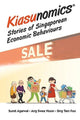 Book cover of: Kiasunomics: Stories Of Singaporean Economic Behaviours. By: Sumit Agarwal