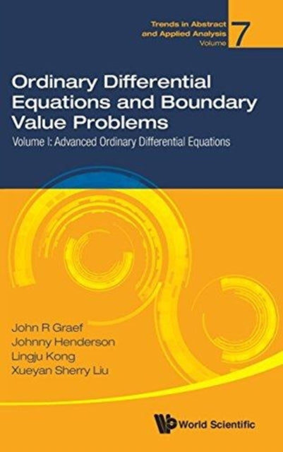 Book cover of: Ordinary Differential Equations And Boundary Value Problems - Volume I: Advanced Ordinary Differential Equations. By: John R. Graef