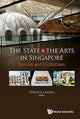 Book cover of: State And The Arts In Singapore, The: Policies And Institutions. By: Terence Chong