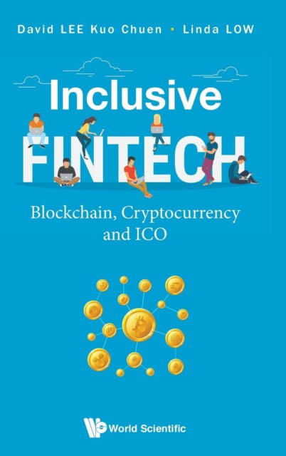 Book cover of: Inclusive Fintech: Blockchain, Cryptocurrency And Ico. By: David Lee