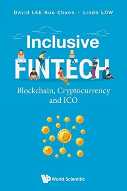 Book cover of: Inclusive Fintech: Blockchain, Cryptocurrency And Ico. By: David Lee