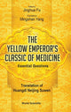 Book cover of: Yellow Emperor's Classic Of Medicine, The - Essential Questions: Translation Of Huangdi Neijing Suwen. By: Jinghua Fu