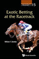 Book cover of: Exotic Betting At The Racetrack. By: William T Ziemba