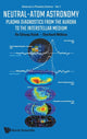 Book cover of: Neutral-atom Astronomy: Plasma Diagnostics From The Aurora To The Interstellar Medium. By: Ke Chiang Hsieh