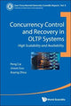 Book cover of: Concurrency Control And Recovery In Oltp Systems: High Scalability And Availability. By: Peng Cai