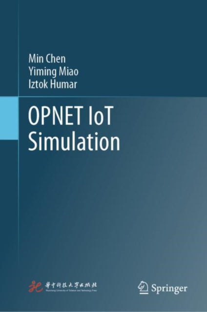 Book cover of: OPNET IoT Simulation. By: Min Chen