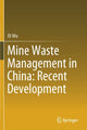 Book cover of: Mine Waste Management in China: Recent Development. By: Di Wu