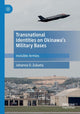 Book cover of: Transnational Identities on Okinawa’s Military Bases. By: Johanna O. Zulueta