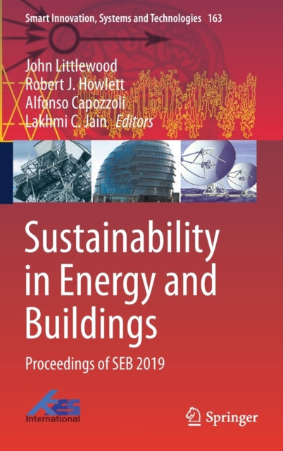 Book cover of: Sustainability in Energy and Buildings. By: John Littlewood
