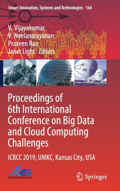 Book cover of: Proceedings of 6th International Conference on Big Data and Cloud Computing Challenges. By: V. Vijayakumar