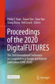 Book cover of: Proceedings of the 2020 DigitalFUTURES. By: Philip F. Yuan