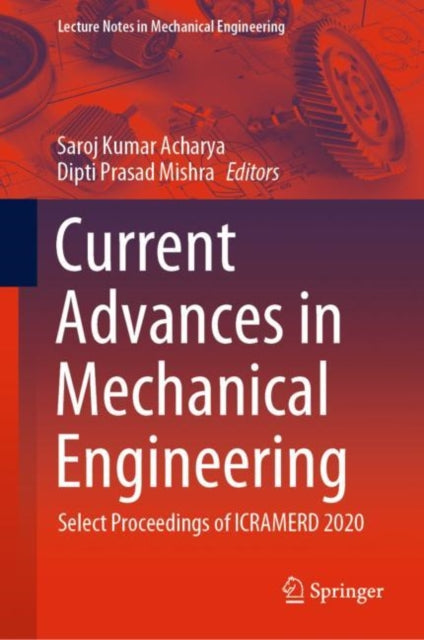 Book cover of: Current Advances in Mechanical Engineering. By: Saroj Kumar Acharya