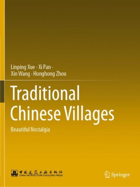 Book cover of: Traditional Chinese Villages. By: Linping Xue