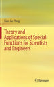 Book cover of: Theory and Applications of Special Functions for Scientists and Engineers. By: Xiao-Jun Yang