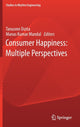 Book cover of: Consumer Happiness: Multiple Perspectives. By: Tanusree Dutta